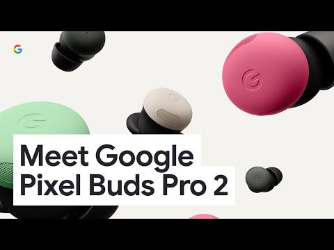 A Video Of Google Pixel Buds Pro 2 – Wireless ANC In-Ear Earbuds
